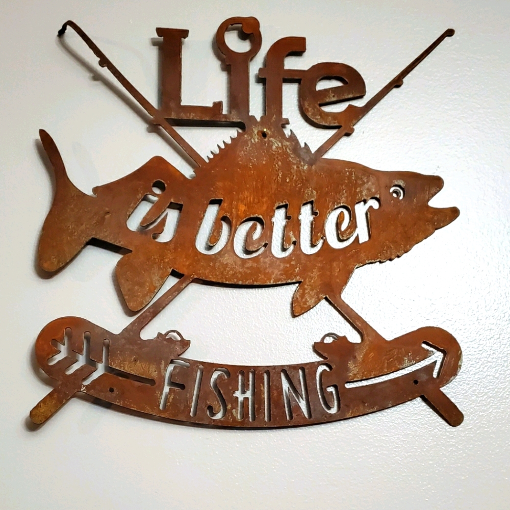 Life is better fishing sign